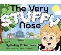The Very Stuffy Nose: I'll keep my mouth closed and I'll breathe through my nose.