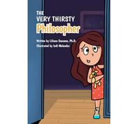 The Very Thirsty Philosopher