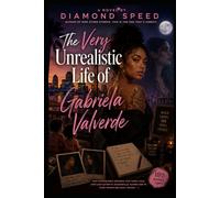 The Very Unrealistic Life of Gabriela Valverde