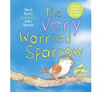 The Very Worried Sparrow