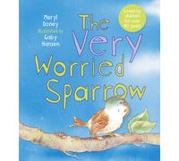 The Very Worried Sparrow