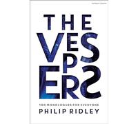 The Vespers: 100 Monologues for Everyone (Audition Speeches)
