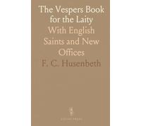 The Vespers Book for the Laity: With English Saints and New Offices