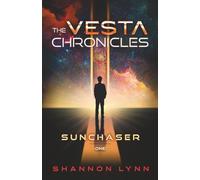 The Vesta Chronicles: Sunchaser: 1