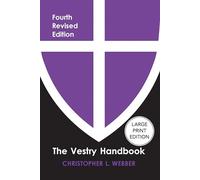 The Vestry Handbook, Fourth Edition (Large Print Edition)