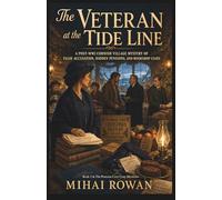 The Veteran at the Tide Line: A Post-WWI Cornish Village Mystery of False Accusation, Hidden Pensions, and Bookshop Clues (The Penvean Cove Cozy Mysteries)