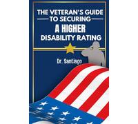 The Veteran's Guide to Securing a Higher Disability Rating