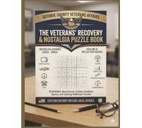 The Veterans' Recovery & Nostalgia Puzzle Book: Various types of puzzle
