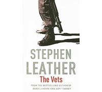 The Vets (Stephen Leather Thrillers)
