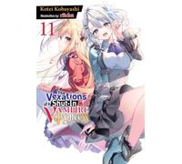 The Vexations of a Shut-In Vampire Princess, Vol. 11 (light novel)
