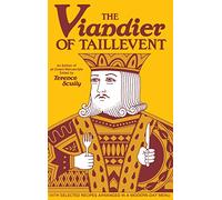 The Viandier of Taillevent: An edition of all extant manuscripts