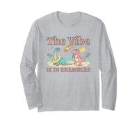 The Vibe is in Shambles Funny Dinosaur Long Sleeve T-Shirt