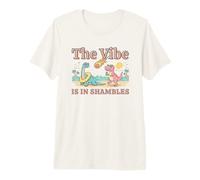 The Vibe is in Shambles Funny Dinosaur Premium T-Shirt