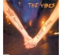 The Vibes - Just Another Love Song