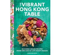 The Vibrant Hong Kong Table - 9781797219912