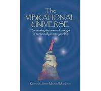 The Vibrational Universe (Spiritual Dimensions)