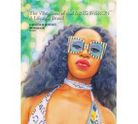 The Vibrations of AMYANG FASHUN, A Lifestyle Brand: A MOODS & MINDSET WORKBOOK