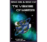 The Vibrations of Manifesto: 3 (Space Girl & Space Cat)