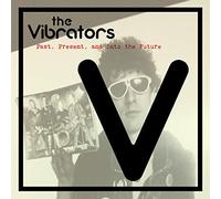 The Vibrators : Past, Present and Into the Future CD (2018) NEW