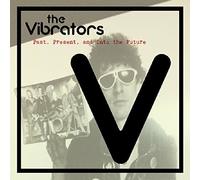 The Vibrators : Past, Present and Into the Future CD (2018) NEW