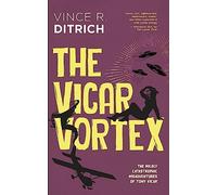 The Vicar Vortex: 3 (The Mildly Catastrophic Misadventures of Tony Vicar, 3)