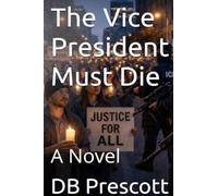 The Vice President Must Die