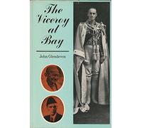 The Viceroy at Bay: Lord Linlithgow in India, 1936-43