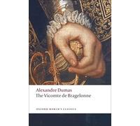 The Vicomte de Bragelonne: (Oxford World's Classics)