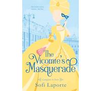 The Vicomte's Masquerade: Georgians in Paris: 3