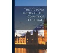 The Victoria History of the County of Cornwall; 2 pt5