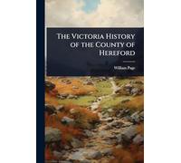 The Victoria History of the County of Hereford