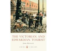 The Victorian and Edwardian Tourist