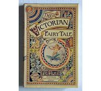 The Victorian Fairy Tale Book (Pantheon Fairy Tale & Folklore Library)