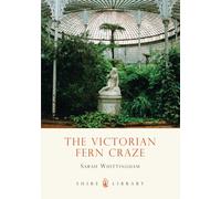 The Victorian Fern Craze