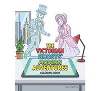 The Victorian Ghosts' Modern Adventures Coloring Book: A Spooky-Cute and Humorous Coloring Book for Adults and Teens Featuring Ghosts Experiencing Modern Life