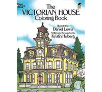 The Victorian House Colouring Book (Dover History Coloring Book)