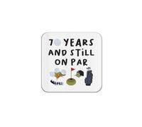 The Victorian Printing Co - 70 Years And Still On Par - Funny Golf 70th Birthday Single Coaster