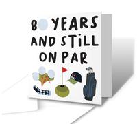 The Victorian Printing Co - 80 Years And Still On Par - Funny Golf 80th Birthday Greetings Card