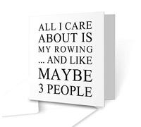 The Victorian Printing Co - All I care about is my Rowing - Square Greeting Card