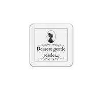 The Victorian Printing Co - Dearest Gentle Reader - Television Series Period Drama Single Coaster