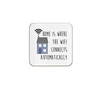 The Victorian Printing Co - Home Is Where The Wifi Connects Automatically - New Home Single Coaster