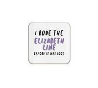 The Victorian Printing Co - I Rode The Elizabeth Line - Funny Single Coaster