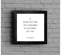 The Victorian Printing Co - I would not wish any companion in the world but you - Shakespeare quote - Framed Picture - Black