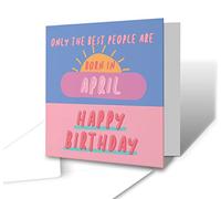 The Victorian Printing Co - Only The Best People Are Born In April - Funny Birthday Card