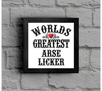 The Victorian Printing Co - The Worlds Greatest - Arse Licker - Framed Picture - Black