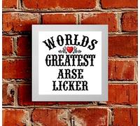 The Victorian Printing Co - The Worlds Greatest - Arse Licker - Framed Picture - White