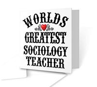 The Victorian Printing Co - The Worlds Greatest - Sociology Teacher - Square Greeting Card