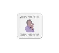 The Victorian Printing Co - There's Your Coffee! - Funny Television Show Single Coaster