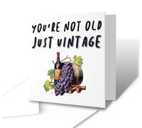 The Victorian Printing Co - You're Not Old. Just Vintage - Funny Birthday Greetings Card