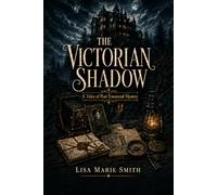 The Victorian Shadow: A Tides of Port Townsend Mystery